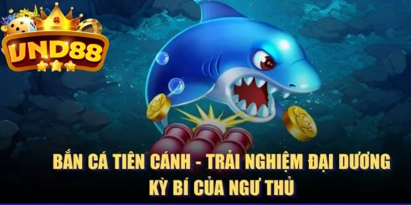 Một vài thông tin về game bắn cá tiên cánh 